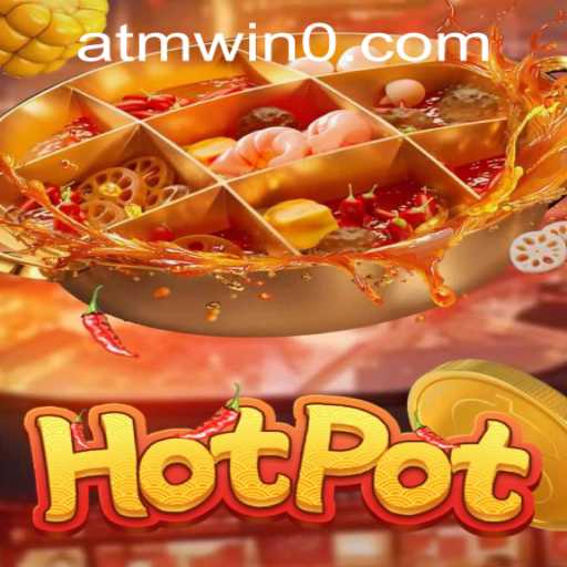 Exploring 'Hotpot': A Game of Strategy and Excitement