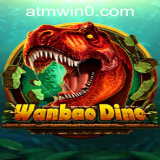 Exploring the Engaging World of WanBaoDino and atmwin PH Login